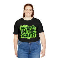 No Heroes In The South Unisex Heavy Cotton Tee