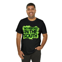 No Heroes In The South Unisex Heavy Cotton Tee